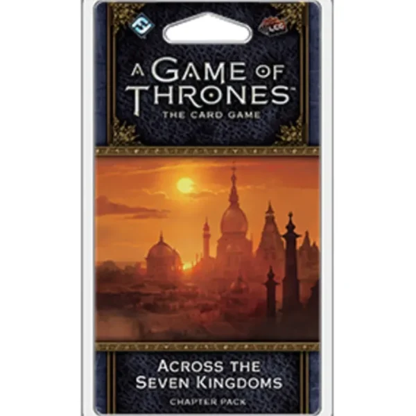 A Game of Thrones LCG: 2nd Edition - Across the Seven Kingdoms Chapter Pack - Your Source for Gaming Essentials Discount