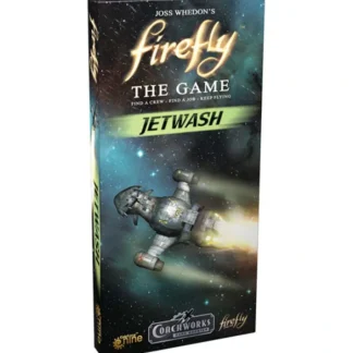 Firefly: The Game - Jetwash Expansion - Your Source for Gaming Essentials Outlet